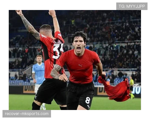 托纳利助力米兰攻防平衡,球队新赛季表现值得关注 托纳利助力米兰攻防平衡,球队新赛季表现值得关注